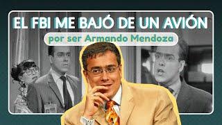 EL FBI ME BAJÓ DE UN AVIÓN por ser Armando Mendoza ¡Lo más loco que me pasó  Jorge Enrique Abello