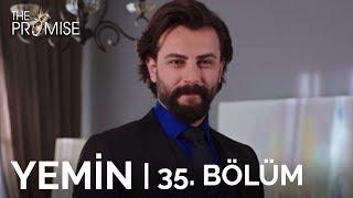 Yemin  35. Bölüm  The Promise Season 1 Episode 35