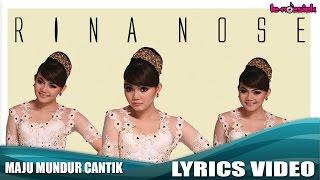 Rina Nosa - Maju Mundur Cantik Official Lyrics Video