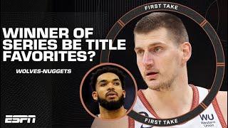 Timberwolves vs. Nuggets Will the winner be the NBA Title favorites?  First Take Debates