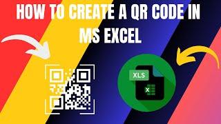 How to Create a QR Code in MS Excel 2024