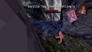 Gorilla Tag Ghost Trollings DOWNFALL...