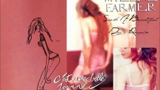 Mylène Farmer - CEst Une Belle Journée Such A Beautiful Days Remix