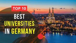 Top 10 Best Universities in Germany  Study in Germany