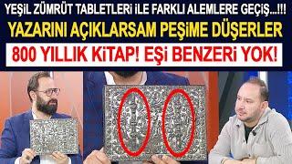 Yeşil zümrüt tabletleriyle boyut kapıları açılabilir mi? Kürşad Berkkandan dikkat çeken sözler...