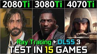 RTX 2080 Ti vs RTX 3080 Ti vs RTX 4070 Ti  Test in 15 Games  1440p & 2160p  Ray Tracing & DLSS 3