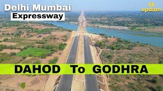 Delhi Mumbai Expressway Godhra update Dahod To Godhra update Delhi Vadodara Section #gujrat #4k