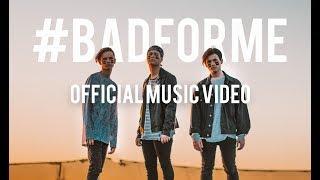 In Stereo - BAD FOR ME Official Music Video