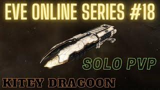 Eve Online Series #18 - Kitey Dragoon - Solo PvP