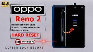 How to Oppo Reno 2 Hard Reset Without Password  Oppo Reno 2 Lock Screen Password Without Computer