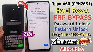 Unlock Password Oppo A60  Oppo A60 Pattern Unlock  Oppo A60 Frp Bypass Android 14