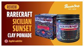 Rarecraft Sicilian Sunset Clay Pomade - Polnische Pflege-Pomade  German + English subtitles