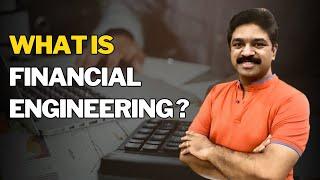 What is Financial Engineering - Understanding the Field and Its Skill Requirements  CA Raja Classes