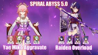 C0 Yae Miko Aggravate & C0 Raiden Overload  Spiral Abyss 5.0  Genshin Impact