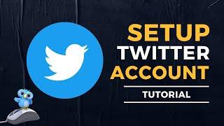 How to Setup Twitter Account  Twitter Tutorial for Beginners