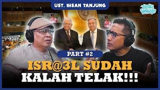 2027 ISR@3L AKAN HANCUR INI BUKTINYA PART 2 - UST. IHSAN TANJUNG