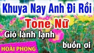 Karaoke Khuya Nay Anh Đi Rồi Tone Nữ Nhạc Sống Rumba Gm Hoài Phong Organ