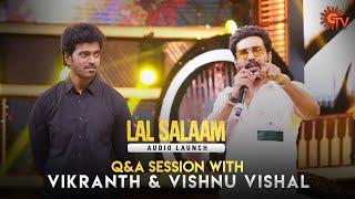 Exclusive Q&A with Vikranth  & Vishnu Vishal  Lal Salaam Audio Launch  Sun TV