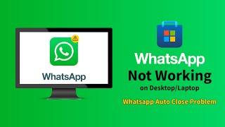 How to fix WhatsApp Problem 2023   WhatsApp Not Working Opening on PC