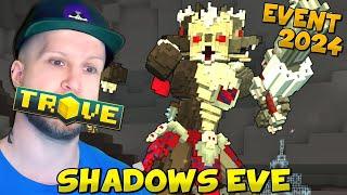 HOW TO COMPLETE SHADOWS EVE EVENT 2024  Trove Event Guide & Event Items