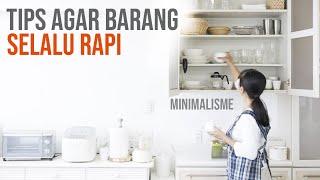 MINIMALISME  TIPS AGAR BARANG SELALU RAPI