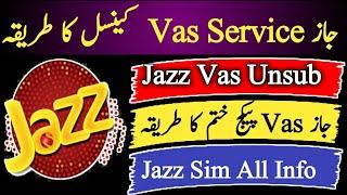 how to cancel Jazz vas service  Jazz vas unsub code