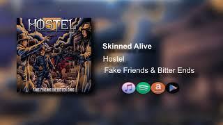 Skinned Alive - HOSTEL  Fake Friends & Bitter Ends EP 