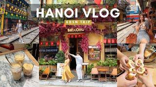 vietnam travel vlog  6 days hanoi itinerary famous local eats aesthetic places