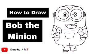 Art 128 - How to Draw Bob the Minion - Easy Cartoon Drawing 2022
