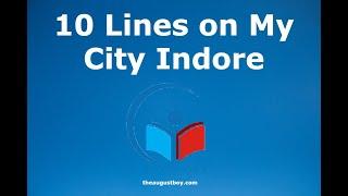 10 Lines on My City Indore in English  10 Lines Essay on Indore My city My Pride@myguidepedia6423