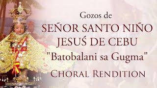 Batobalani sa Gugma Gozos de Santo Niño de Cebu Choral Rendition