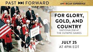 For Glory Gold and Country Nationalism at the Olympic Games  Past Forward  American Experience