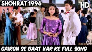 Gairon Se Baat Kar Ke Full Song  Varsha Usgaonkar & Avinash Wadhawan  Kumar Sanu  Shohrat 1996