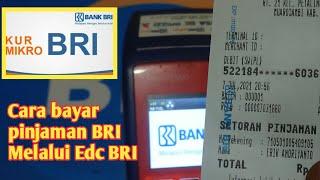 Cara bayar angsuran pinjaman BANK BRI Melalui edc BRI