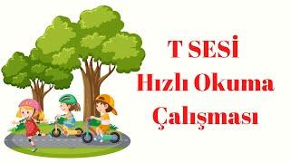 1.Sınıf T SESİ HIZLI OKUMA ÇALIŞMASI