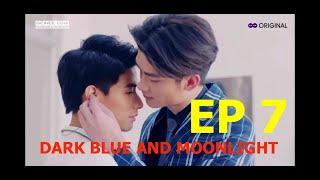 DARK BLUE AND MOONLIGHT EP 7