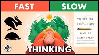 Thinking Fast and Slow • How to Be a More Effective Thinker