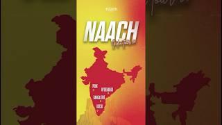 Naach India Tour 2024