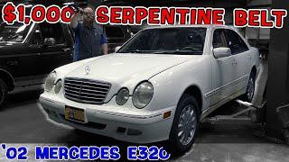 Spaghetti Serpentine Belt $1K to replace belt on 02 Mercedes E320. CAR WIZARD explains huge bill