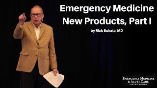 Emergency Medicine New Products Part I  The EM & Acute Care Course