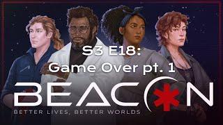 Alien  Beacon  Game Over pt. 1  S3 E18