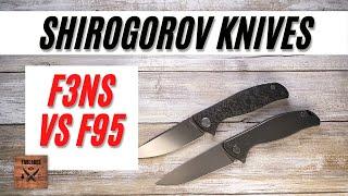 Shirogorov F3 NS VS F95 Pocketknife. Fablades Comparison Review