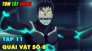 TẬP 11  Trở Thành Quái Vật Số 8 Mạnh Nhất - Kaiju no 8  Tóm Tắt Anime  Review Anime