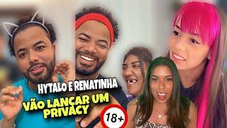 Eita hytalo e Renatinha pensando em criar um PRIVACY+ surfista agora é cria ? 