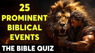 25 Bible Questions About Prominent Biblical Events To Test Your Knowledge