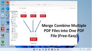 How to Merge Combine Multiple PDF Files into One PDF File Free-Easy