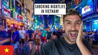 VIETNAM NIGHTLIFE  I AM SHOCKED HO CHI MIN Bui Vien Street Nguyen Hue Saigon