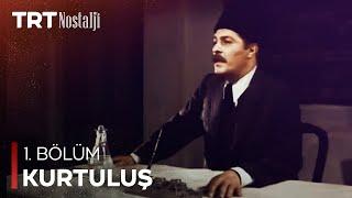 Kurtuluş 1. Bölüm