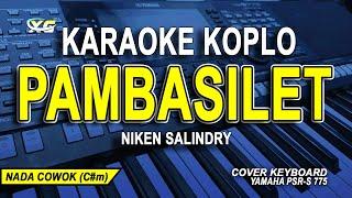 KARAOKE KOPLO PAMBASILET NADA PRIACOWOK NIKEN SALINDRY VERSION