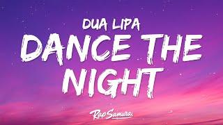 Dua Lipa - Dance The Night Lyrics